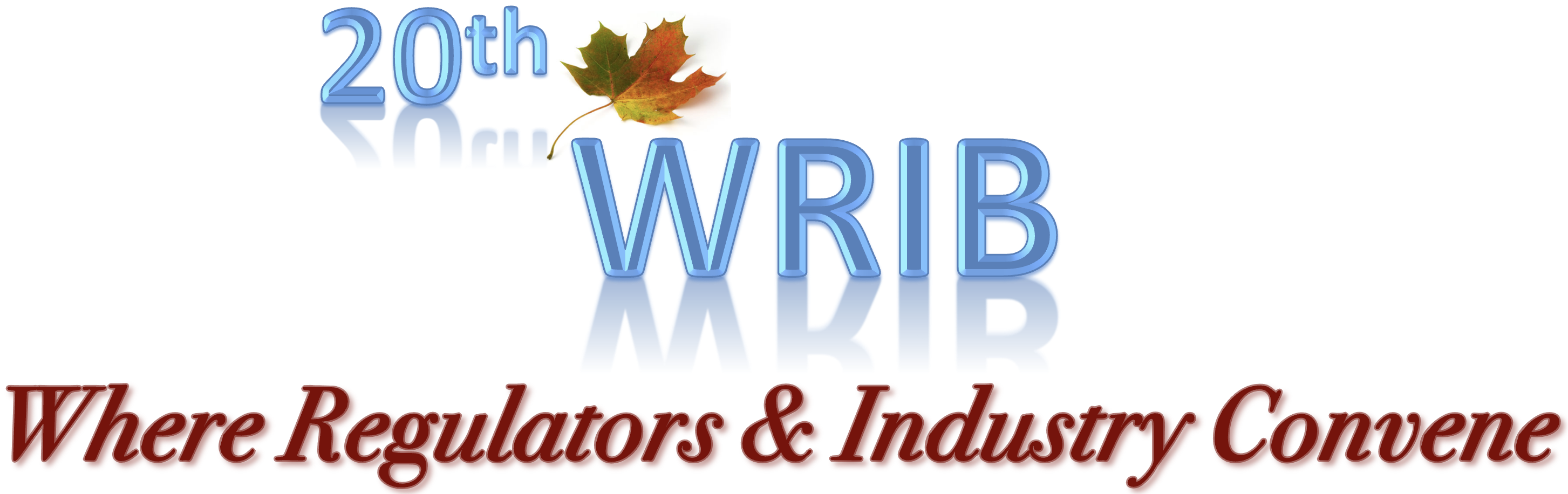 19th WRIB Where Regulators & Industry Convene
